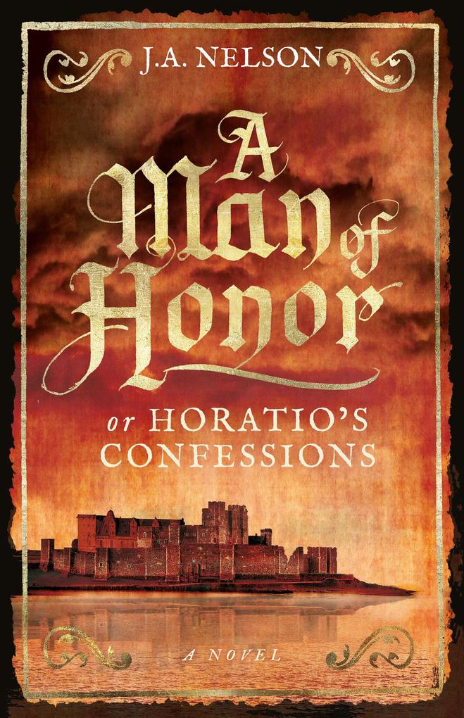 A Man of Honor or Horatio‘s Confessions