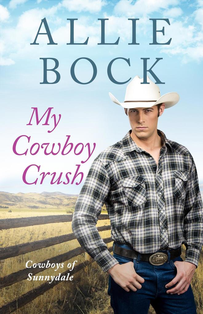 My Cowboy Crush (Cowboys of Sunnydale #0.5)