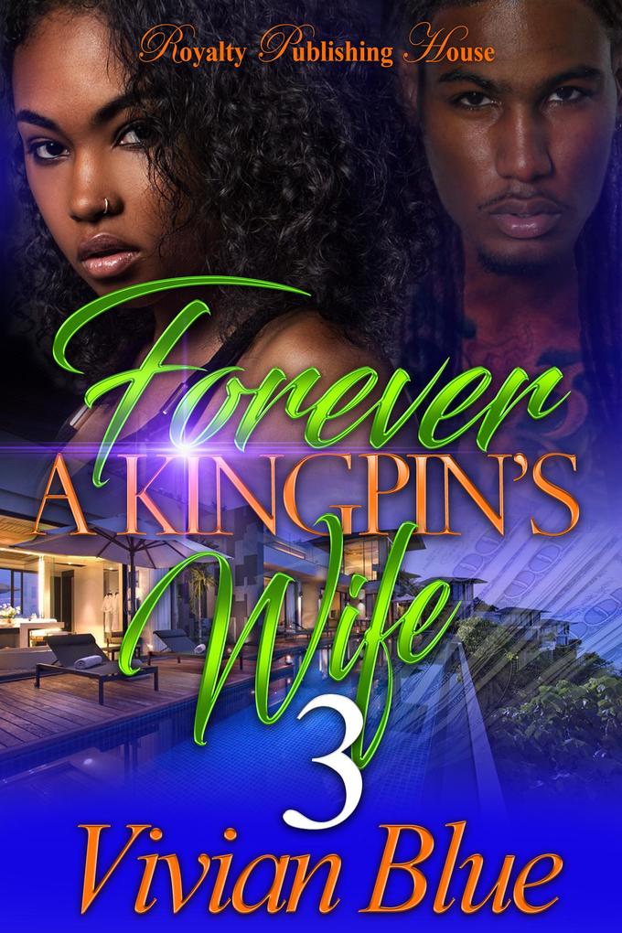 Forever A Kingpin‘s Wife 3