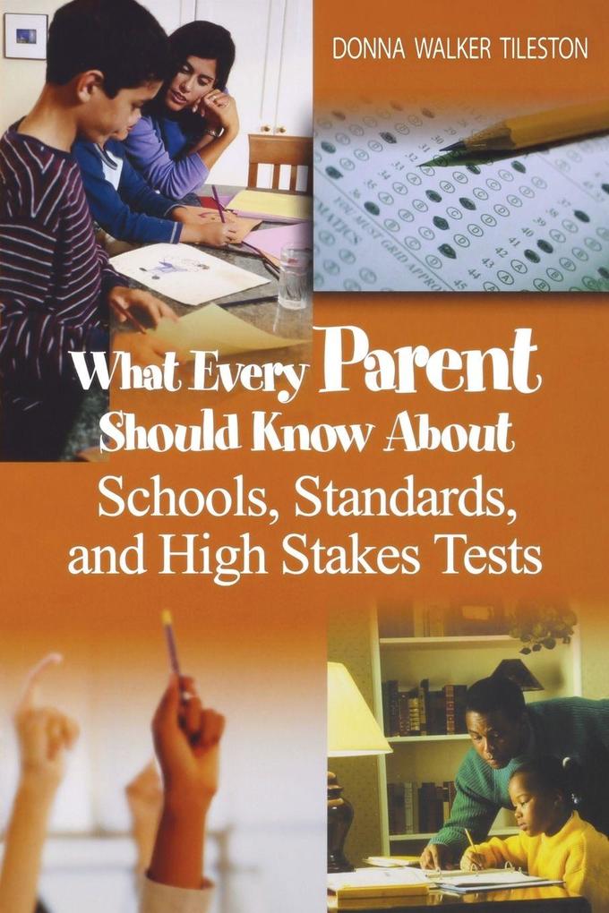 What Every Parent Should Know About Schools Standards and High Stakes Tests