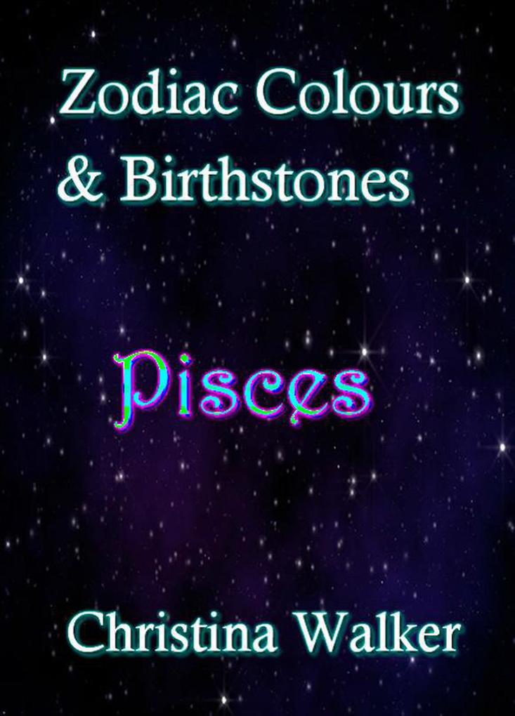 Zodiac Colours & Birthstones - Pisces