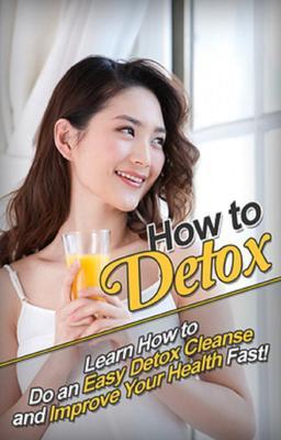 How to Detox
