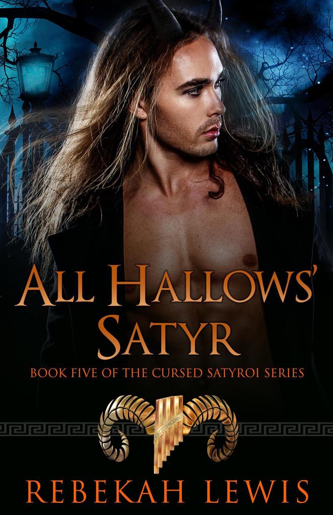 All Hallows‘ Satyr (The Cursed Satyroi #5)