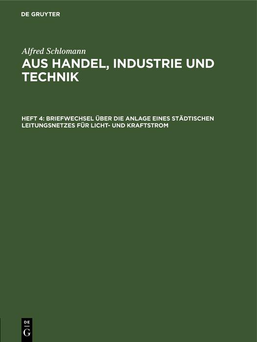 Briefwechsel über die Anlage eines städtischen Leitungsnetzes für Licht- und Kraftstrom