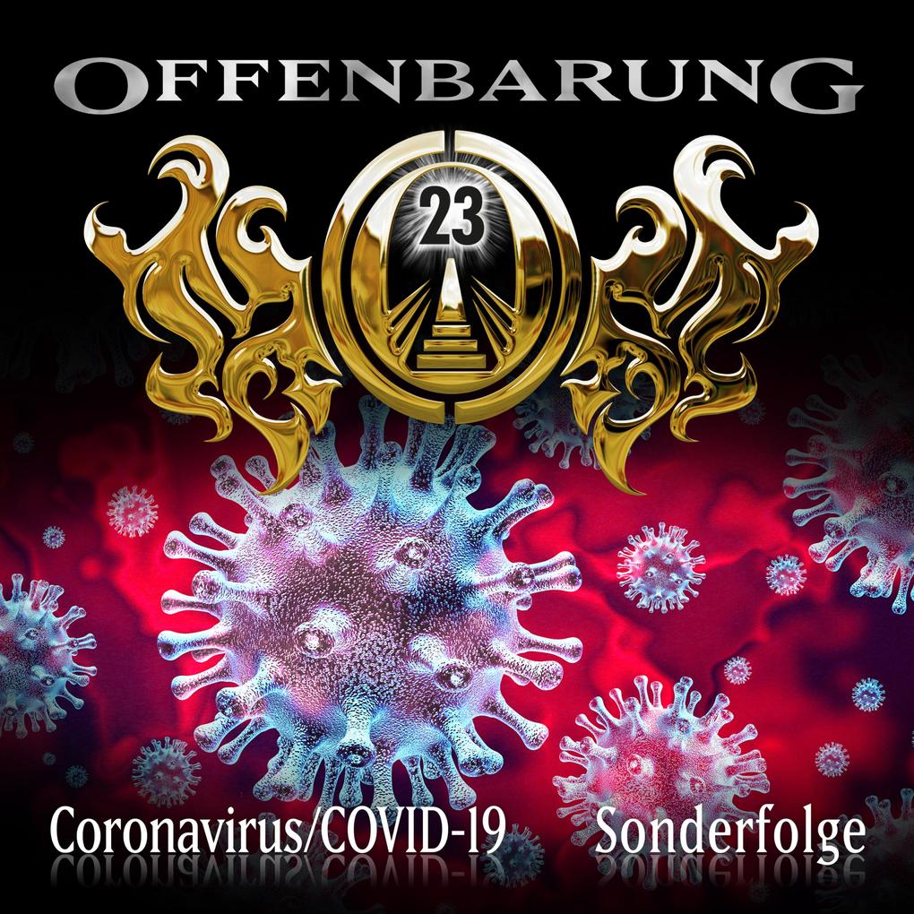 Offenbarung 23 Sonderfolge: Coronavirus/COVID-19