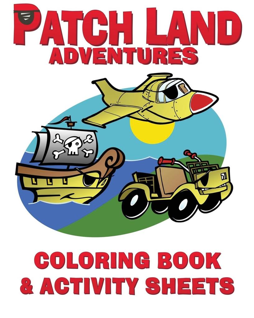 'Patch Land Adventures' Coloring Book & Activity Sheets