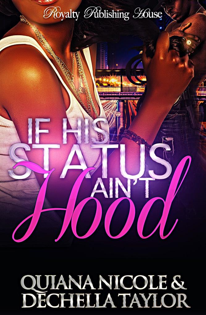 If His Status Ain‘t Hood