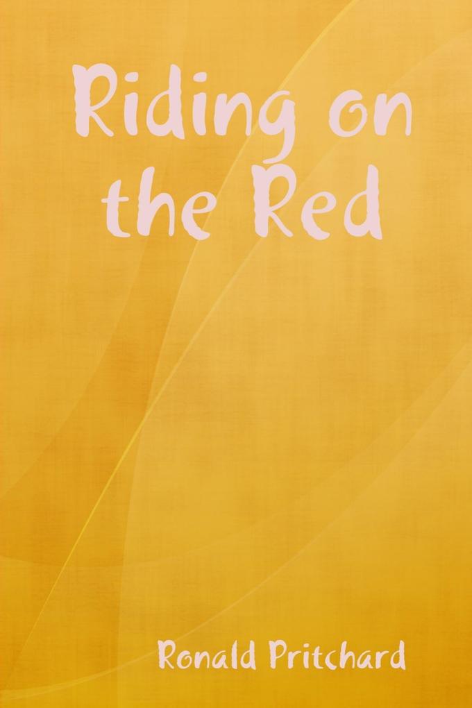Riding on the Red