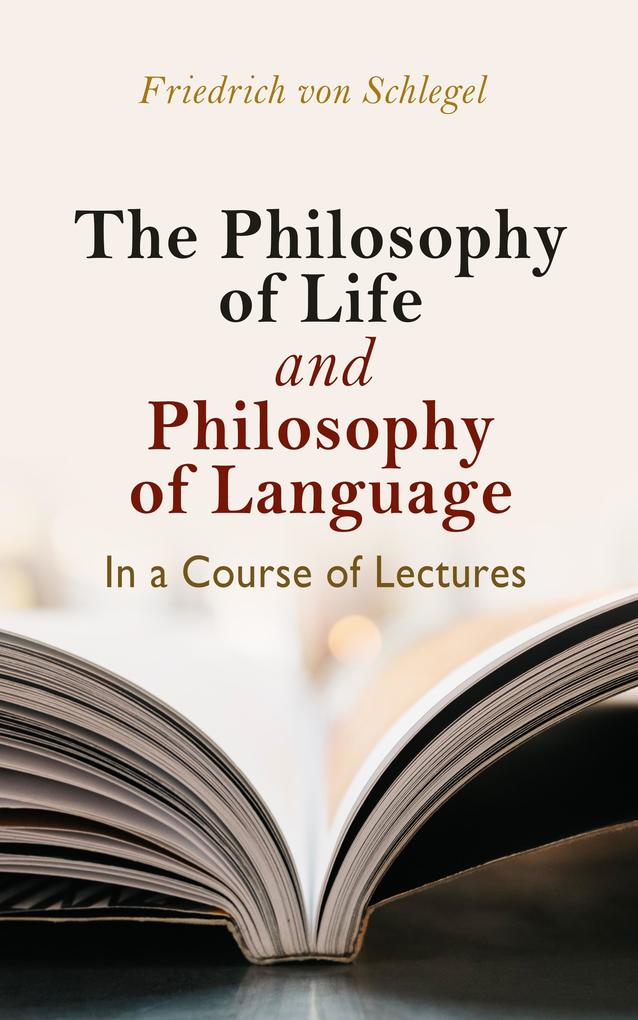 The philosophy of life and philosophy of language in a course of lectures