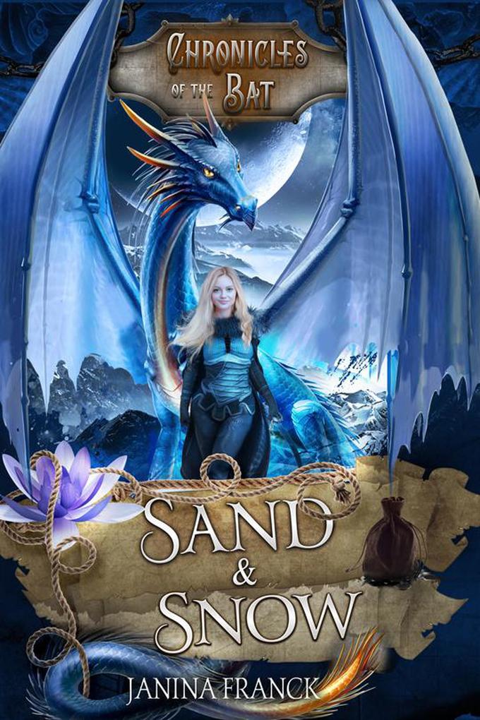 Sand & Snow (Chronicles of the Bat #3)