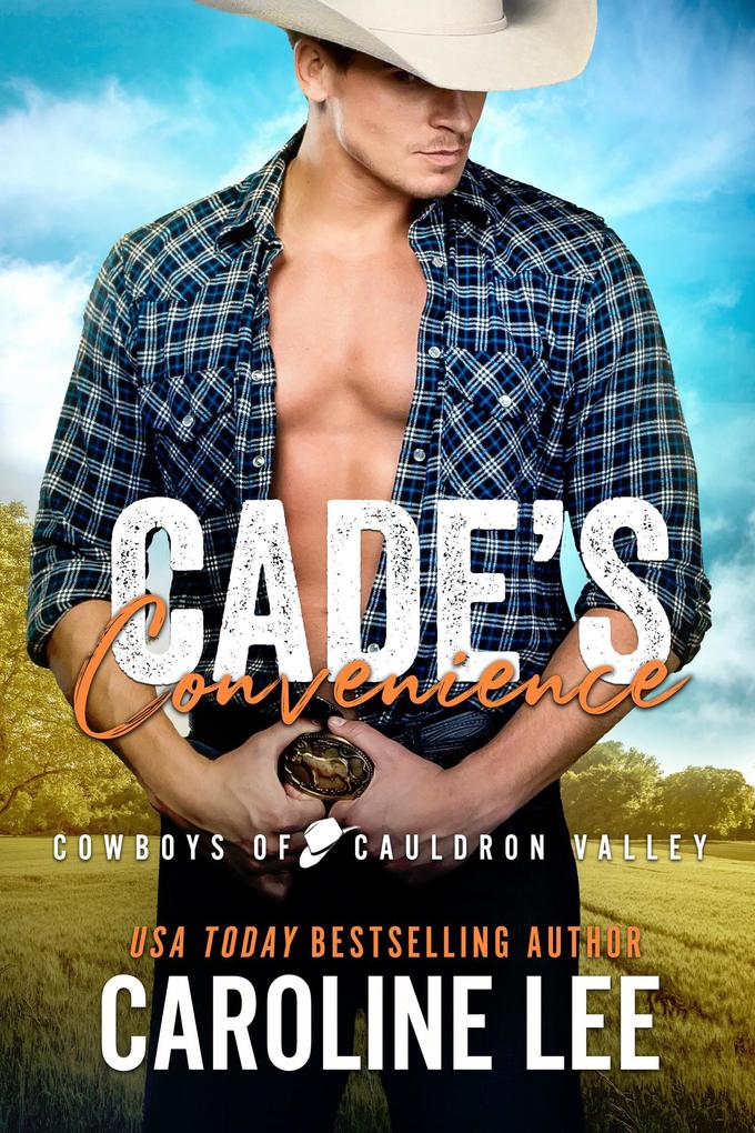 Cade‘s Convenience (Cowboys of Cauldron Valley #2)