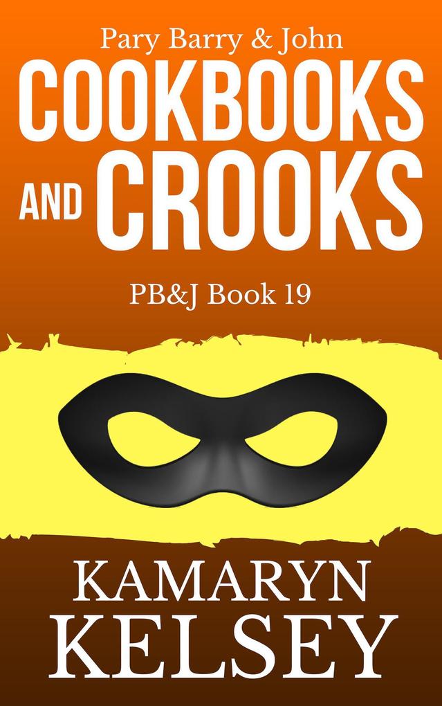 Cookbooks and Crooks (PB & J #19)