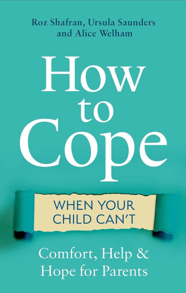 How to Cope When Your Child Can‘t