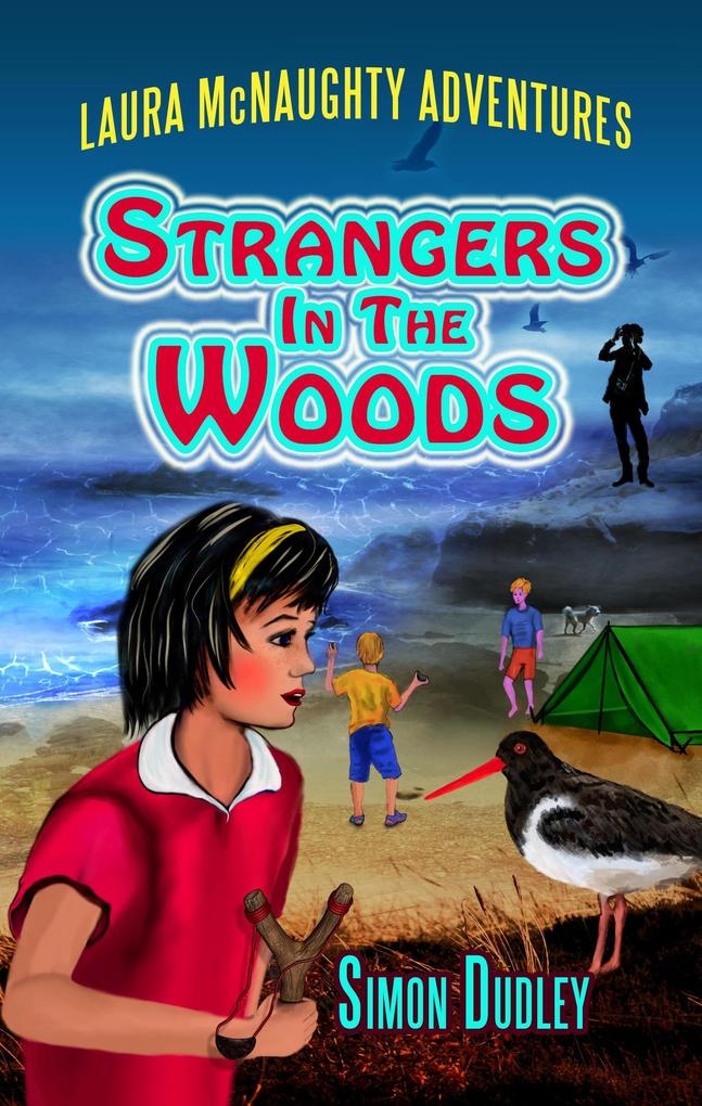 Strangers In The Woods (Laura McNaughty Adventures #2)