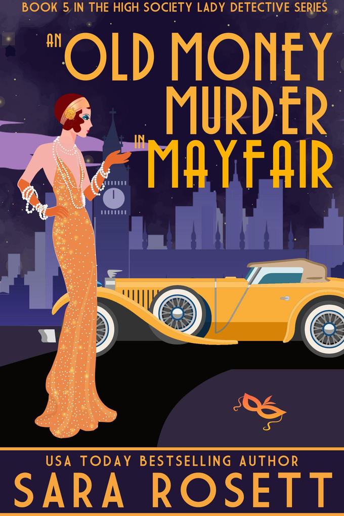 An Old Money Murder in Mayfair (High Society Lady Detective #5)