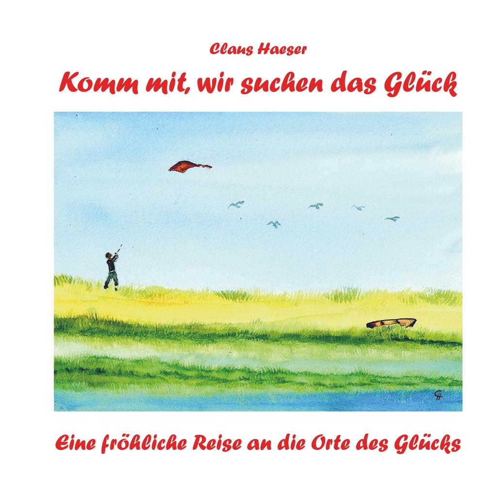 Komm mit wir suchen das Glück