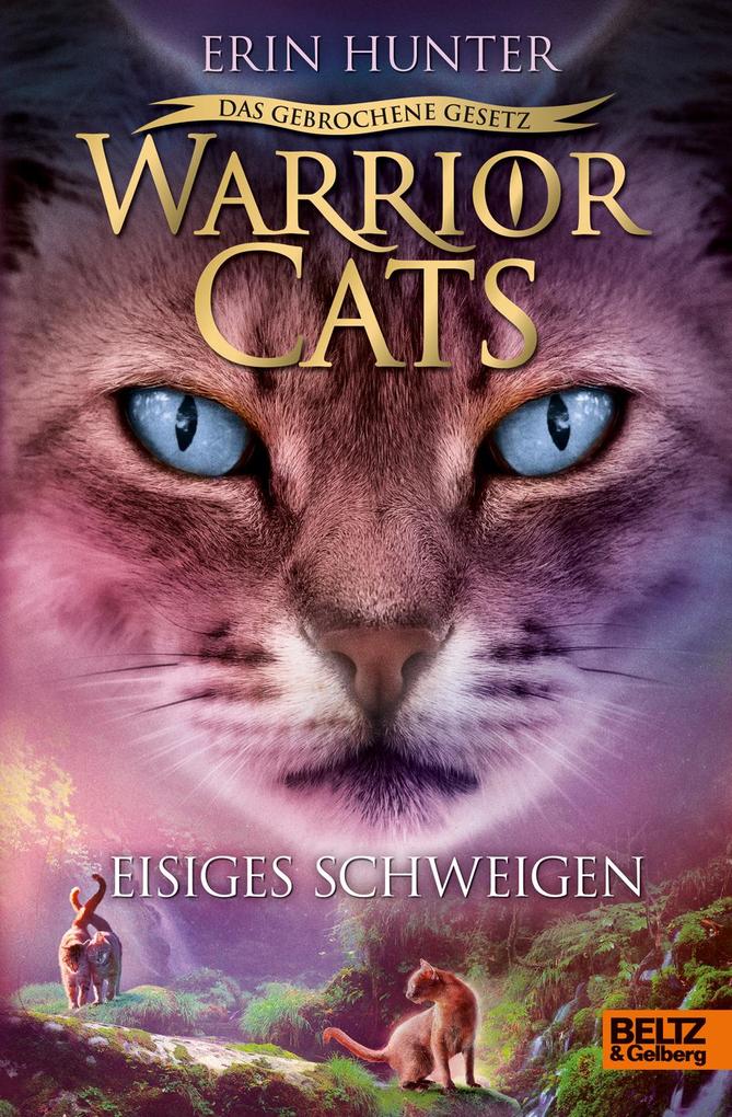 Warrior Cats 7/02 - Das gebrochene Gesetz - Eisiges Schweigen