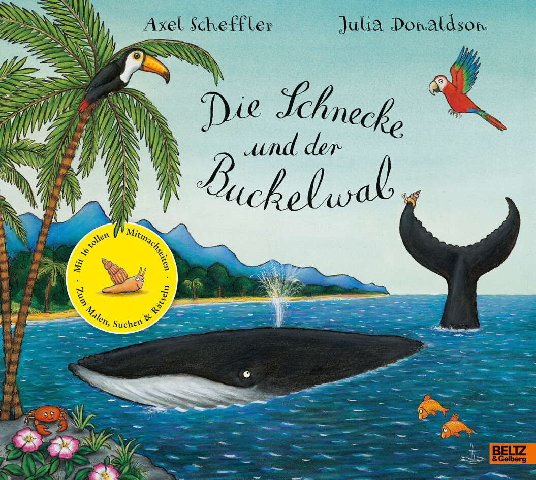Die Schnecke und der Buckelwal. - Axel Scheffler/ Julia Donaldson