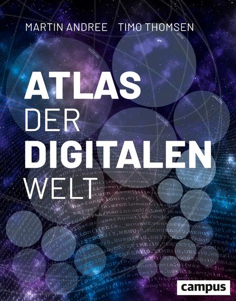 Atlas Der Digitalen Welt Buch Kartoniert Martin Andree Timo Thomsen