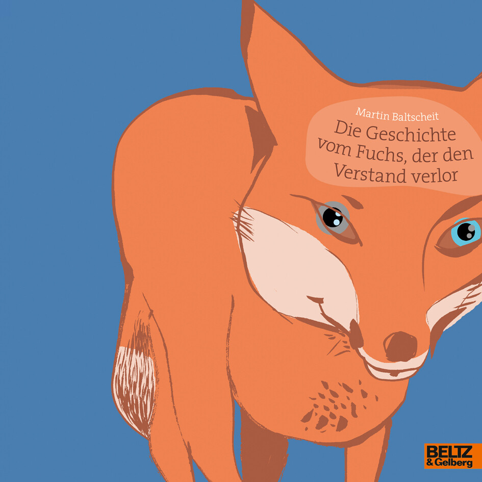 Die Geschichte vom Fuchs der den Verstand verlor