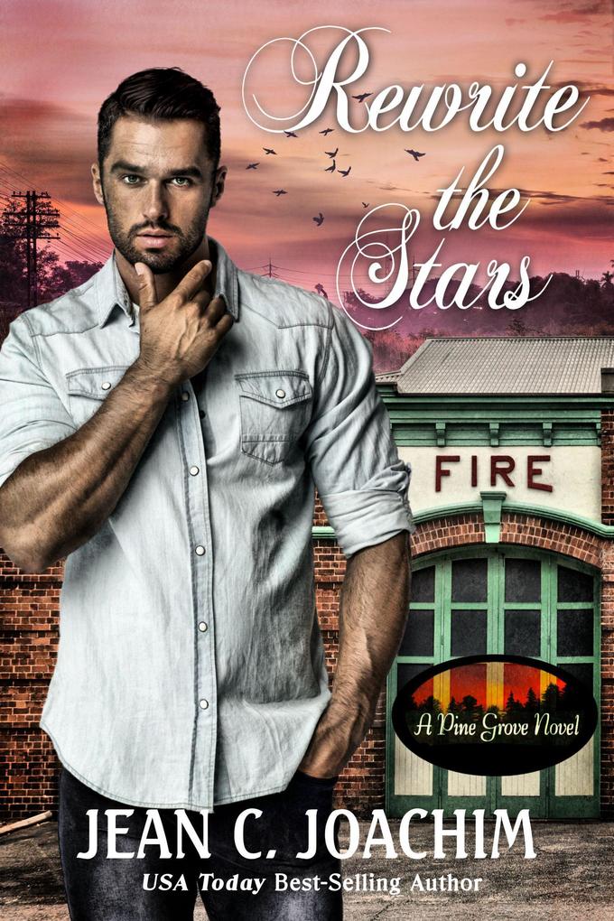 Rewrite the Stars (Pine Grove #6)