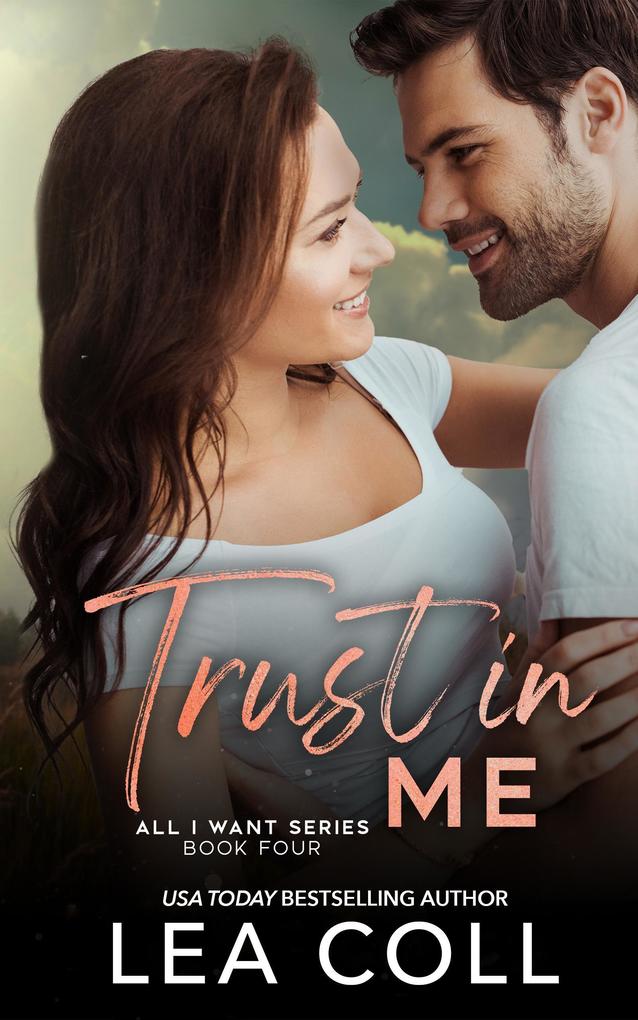 Trust in Me (All I Want #4)