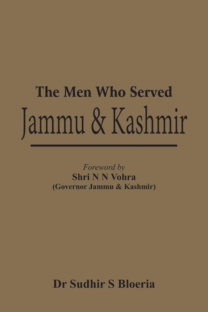 The Men Who Served J & K