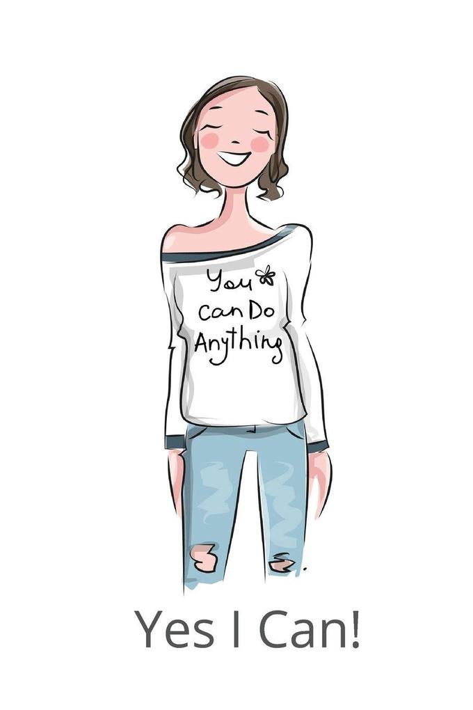 You Can Do It Yes I Can