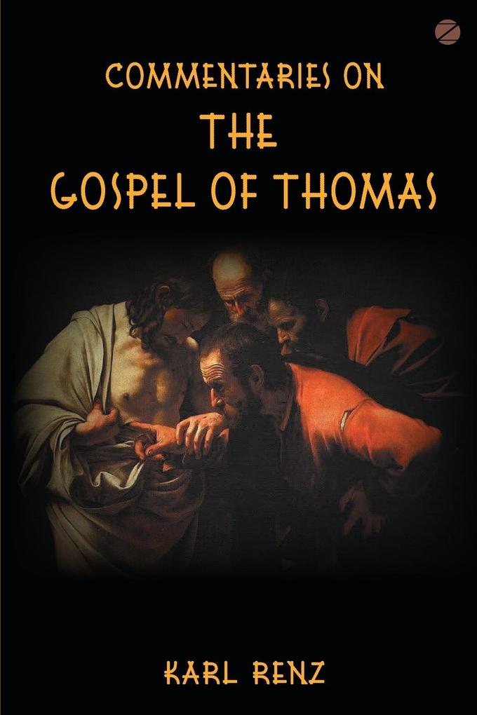 Commentaries On The Gospel Of Thomas
