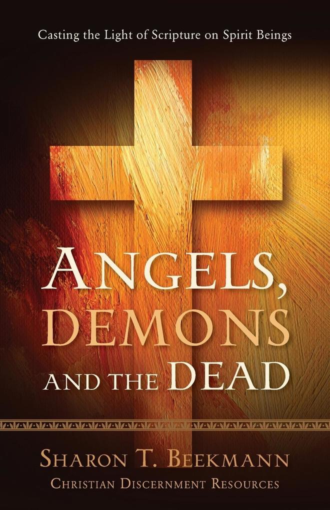 Angels Demons & the Dead