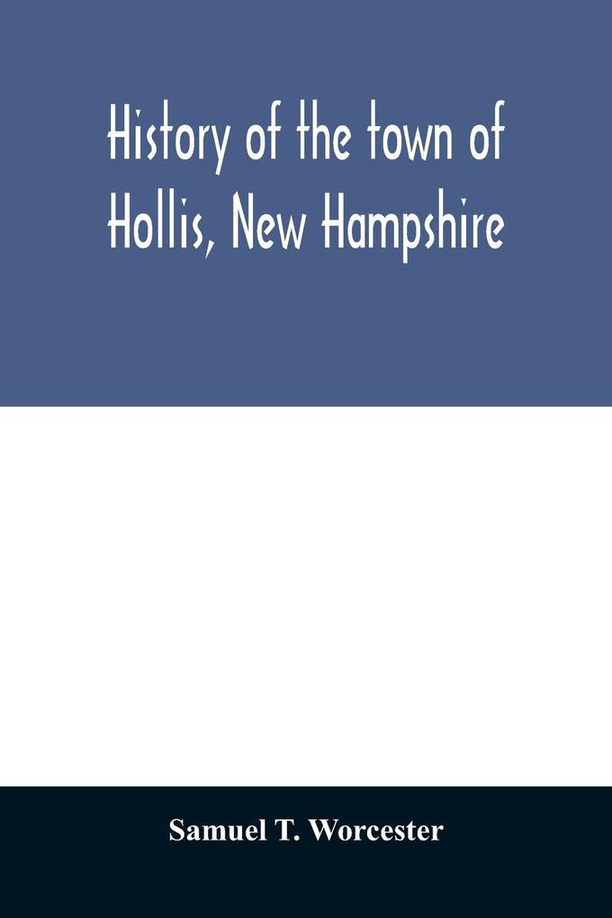 History of the town of Hollis New Hampshire