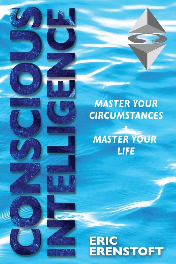 CONSCIOUS INTELLIGENCE