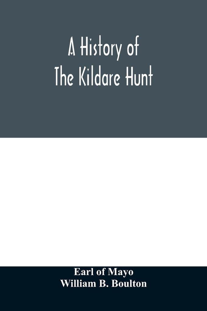 A history of the Kildare hunt