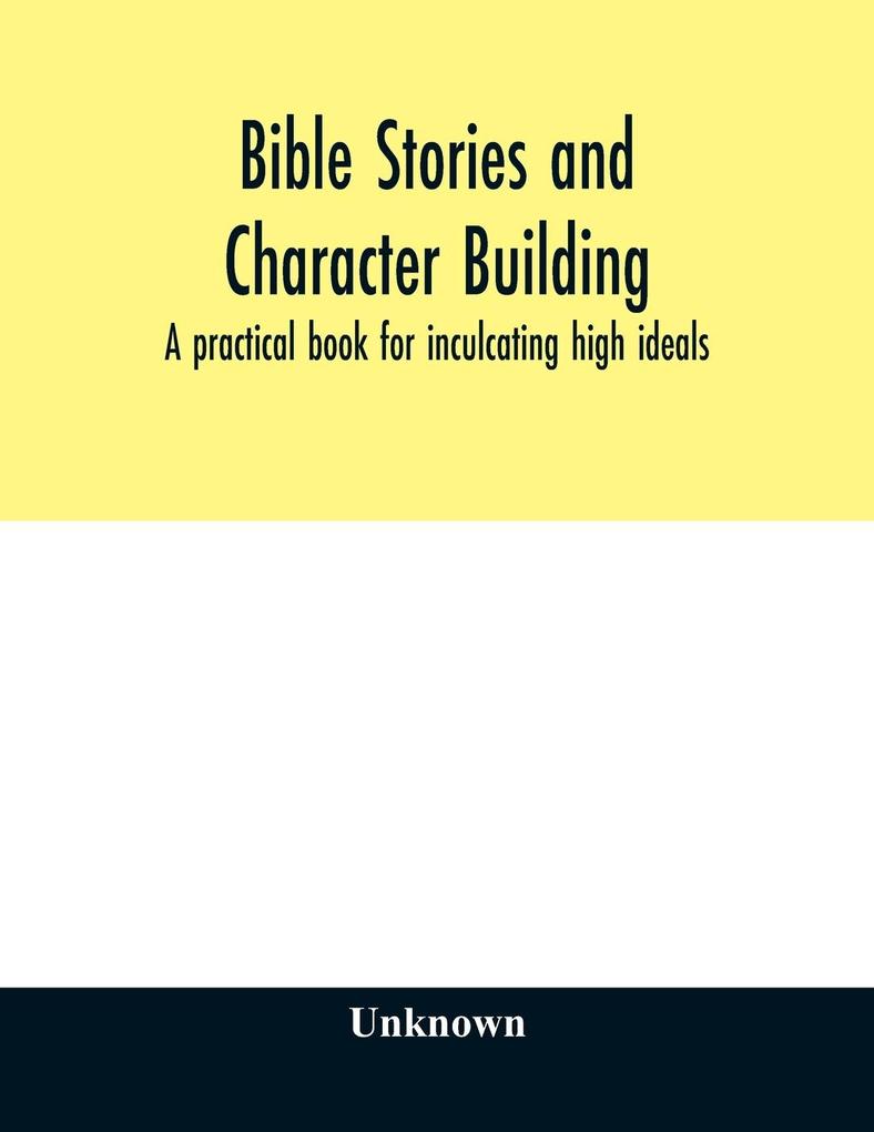 Bible stories and character building