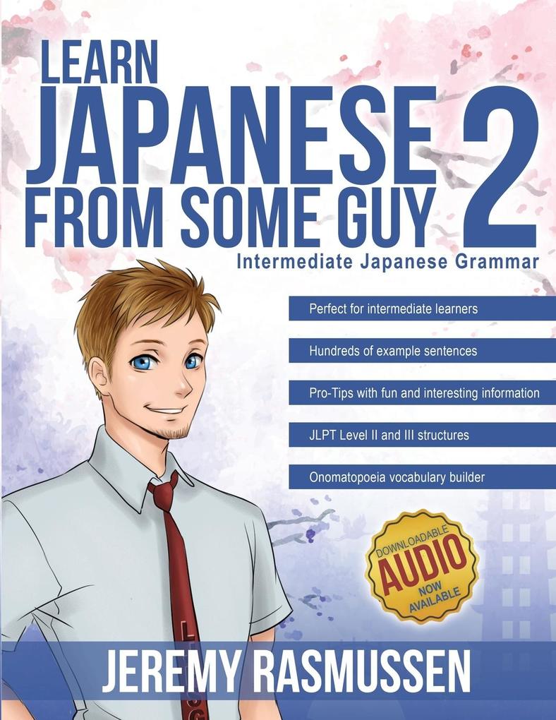 Learn Japanese From Some Guy 2