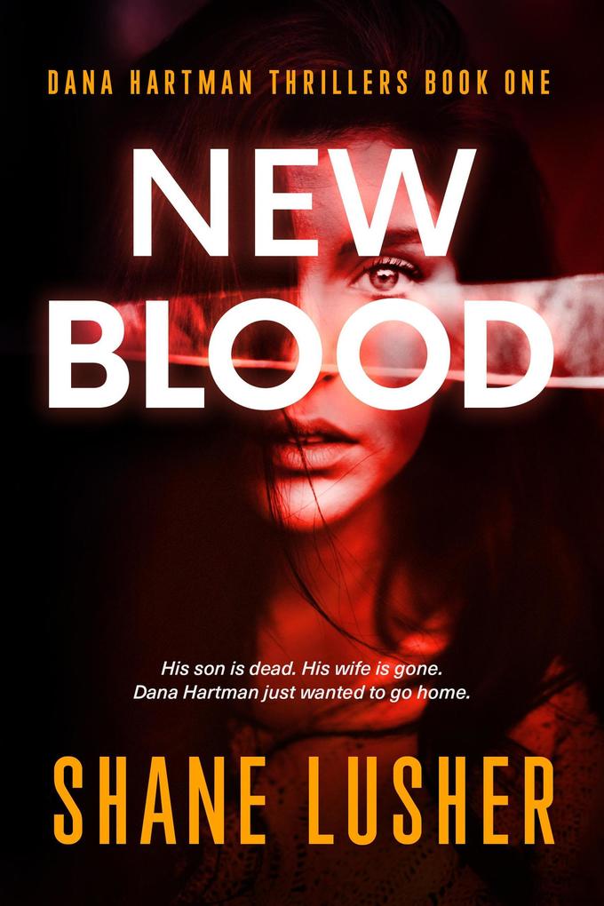 New Blood (Dana Hartman Thrillers #1)