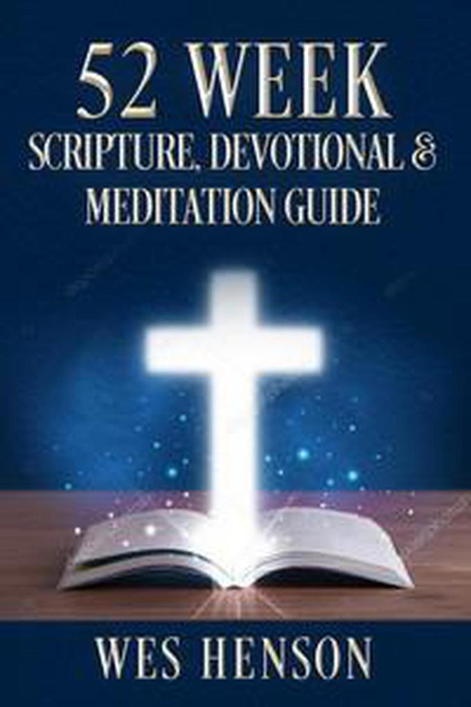 52 Week Scripture Devotional & Meditation Guide