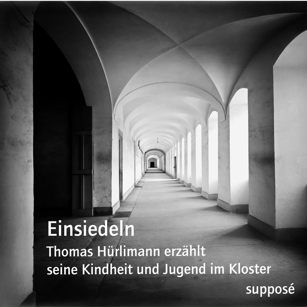 Einsiedeln - Thomas Hürlimann/ Joachim Leser/ Klaus Sander