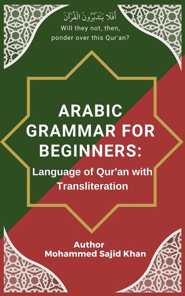 Arabic Grammar For Beginners: Language of Quran with Transliteration
