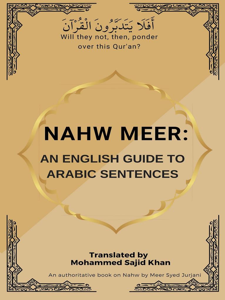 Nahw Meer: An English Guide To Arabic Sentences (Arabic Grammar #2)