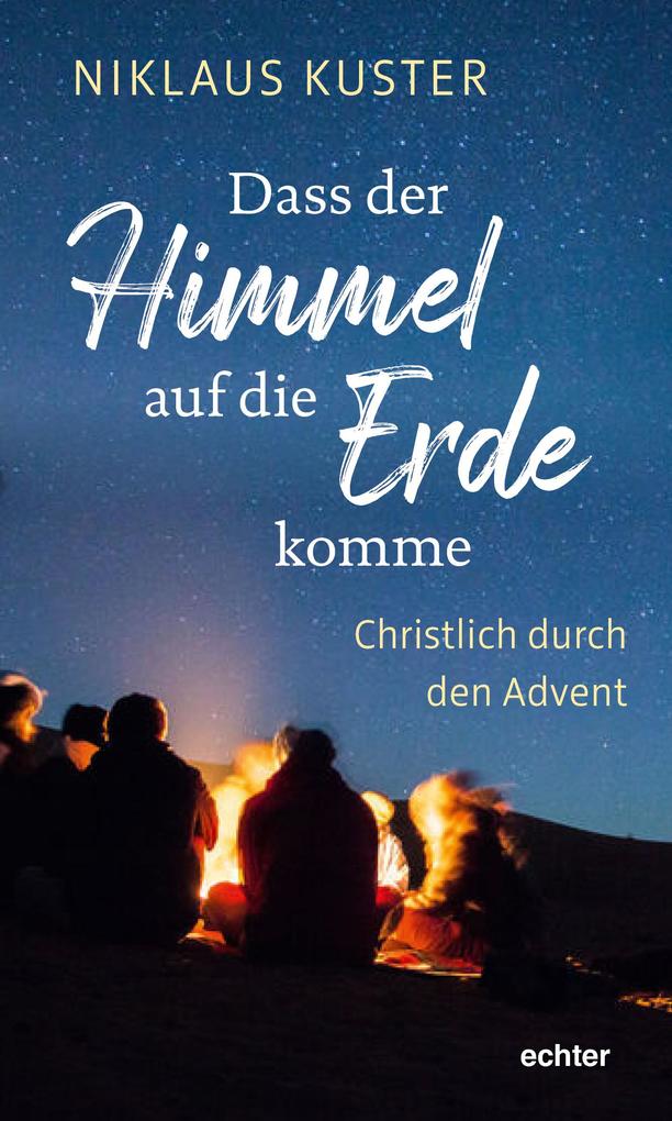 Image of Dass der Himmel auf die Erde komme