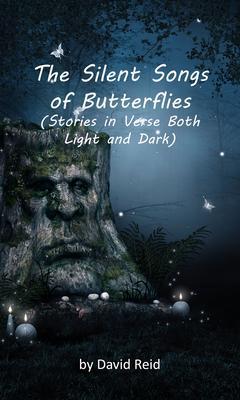 The Silent Songs of Butterflies