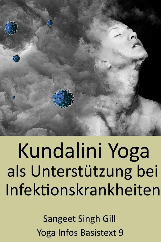 Kundalini Yoga als Unterstützung bei Infektionskrankheiten