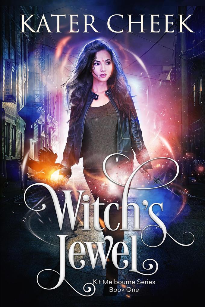 Witch‘s Jewel (Kit Melbourne #1)