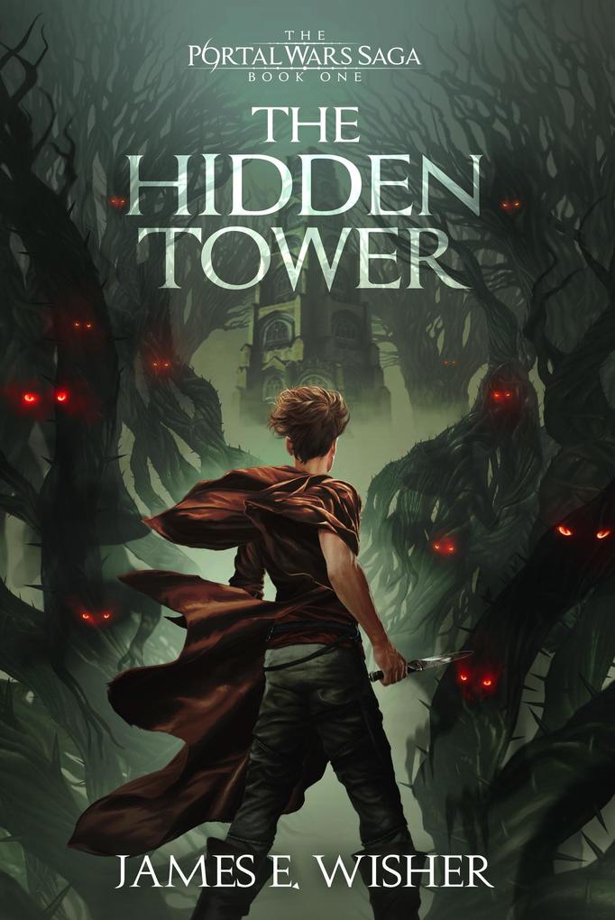The Hidden Tower (The Portal Wars Saga #1)
