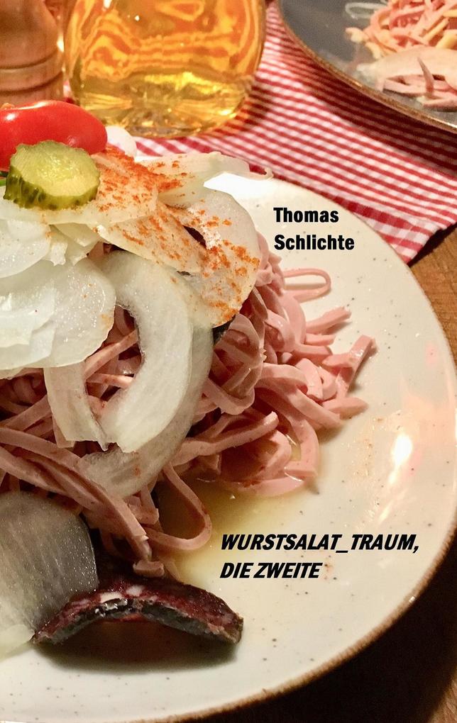 wurstsalat_traum die Zweite