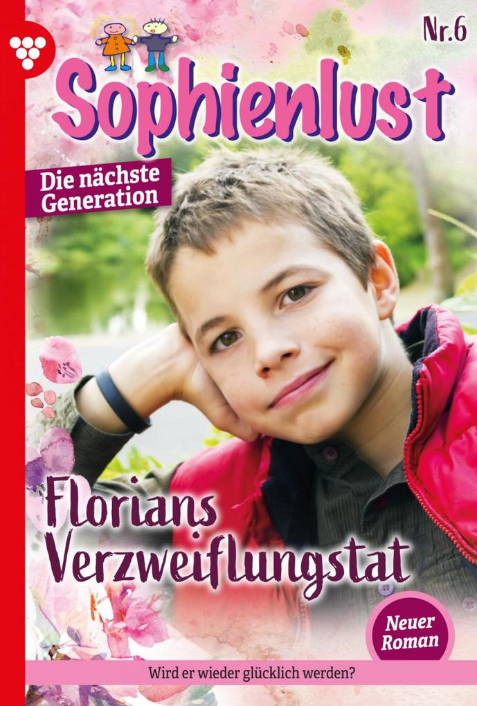 Sophienlust - Die nächste Generation 6 - Familienroman