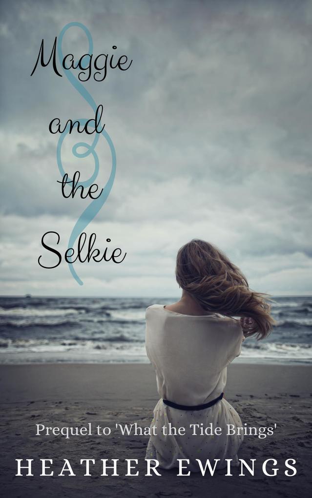 Maggie and the Selkie (What the Tide Brings #0)