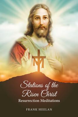 Stations of the Risen Christ