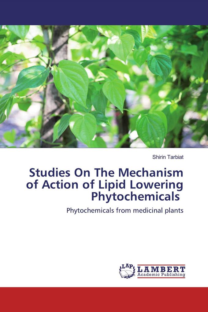 Studies On The Mechanism of Action of Lipid Lowering Phytochemicals